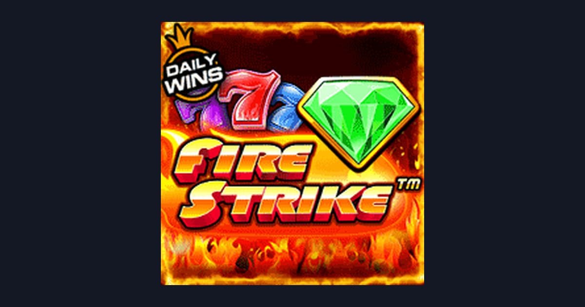 Cara Mudah Menang di Fire Strike: Tips Jitu untuk Pemula Slot